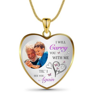 Custom Photo Memorial Necklace Adjustable - I Will Carry You With Me 16”-20”