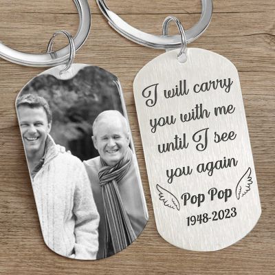 I Will Carry You With Me Until, Personalized Keychain, Memorial Gifts