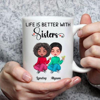 Life Is Better With Sisters - Personalized Custom Name And Photo Mug, Cute Gift For Friend